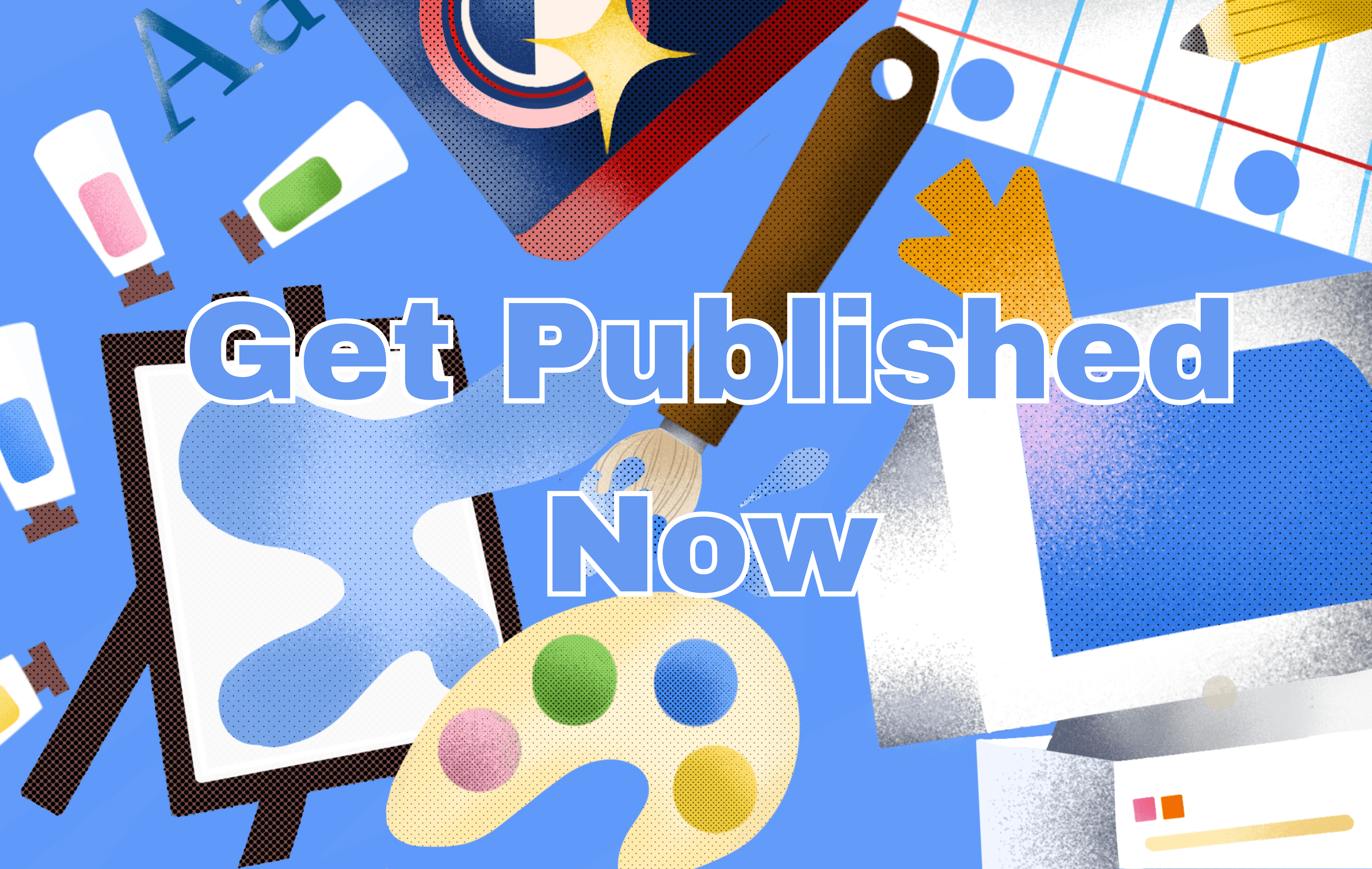 GET PUBLISHED NOW