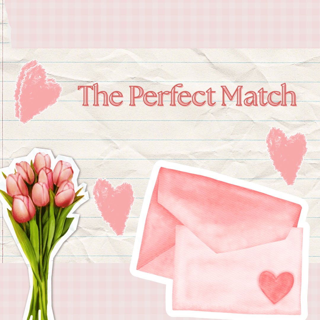 The Perfect Match